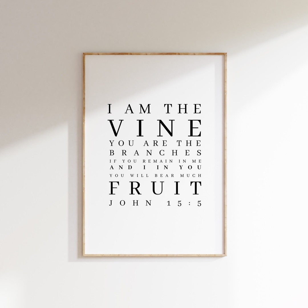 John 15:5, I Am the Vine; You Are the Branches, Bible Verse Printable ...