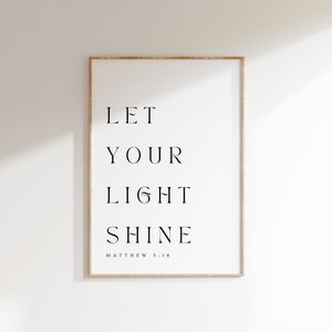 Matthew 5:16, Let Your Light Shine, Be the Light Print, Bible Verse Wall Art, Modern Christian Printable, Scripture Print, Christian Poster