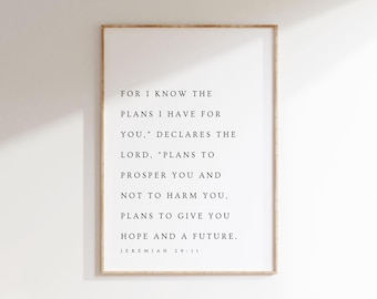 Jeremiah 29:11, For I Know the Plans I Have For You, Bible Verse Printable Wall Art, Modern Christian Printable Minimalistic Scripture Print
