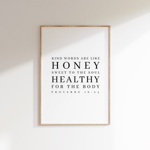 Proverbs 16:24, Kinds Words are like Honey, Sweet to the Soul, Bible Verse Printable, Modern Christian Printable, Scripture Print, Minimal