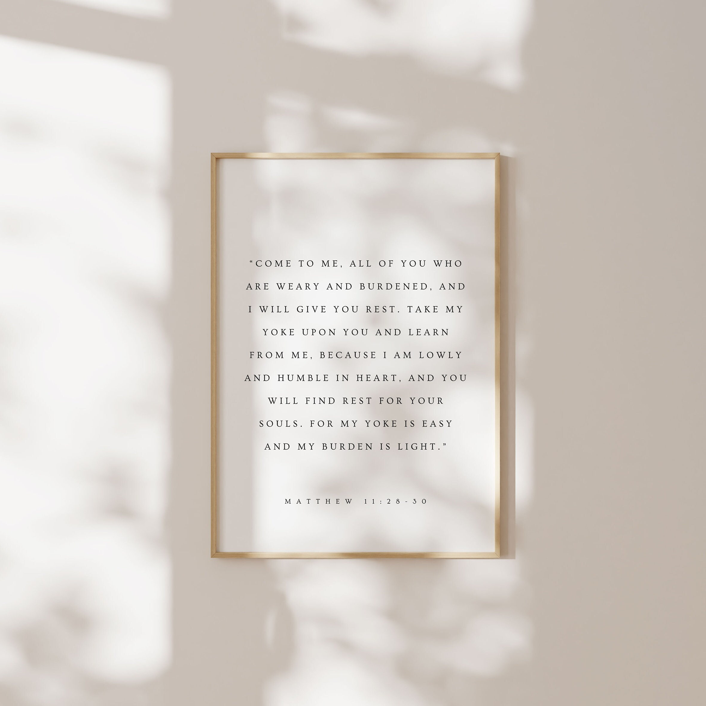 Matthew 11:28-30, Come to Me All of You Who are Weary & Burdened, Christian Printable, Bible Verse Wall Art, Christian Wall Art, Scripture