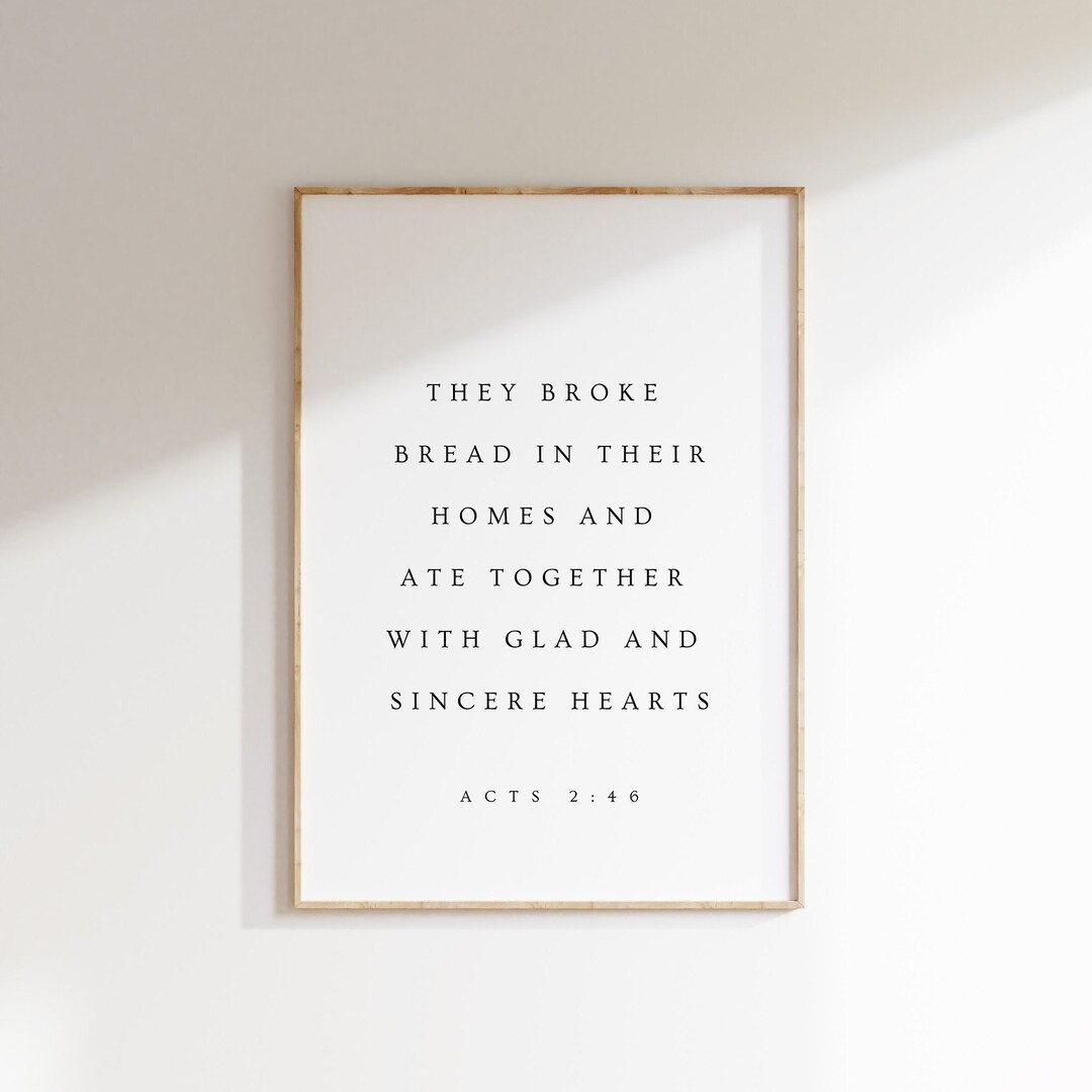 Acts 246, They Broke Bread in Their Homes & Ate Together, Christian