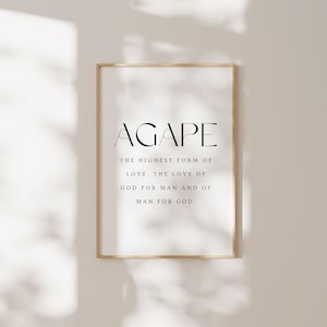 Agape Wall Art, The Highest Form of Love, Agape Print, Modern Christian Printable, Bible Verse Printable, Bible Verse Wall Art, Scripture