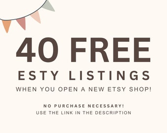 40 inserzioni Etsy GRATUITE quando apri un nuovo negozio, 40 inserzioni gratuite, inserzioni Etsy gratuite, nuovo negozio Etsy, inserzione gratuita, collegamento nella descrizione