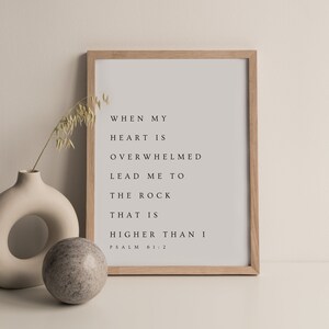Psalm 61:2, When My Heart is Overwhelmed, Bible Verse Printable Wall Art, Modern Christian Printable, Minimalistic Decor, Scripture Print image 4