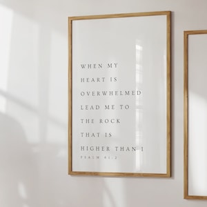 Psalm 61:2, When My Heart is Overwhelmed, Bible Verse Printable Wall Art, Modern Christian Printable, Minimalistic Decor, Scripture Print image 2