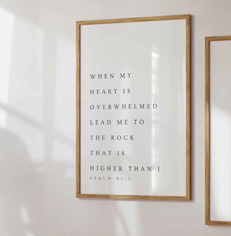 Psalm 61:2, When My Heart is Overwhelmed, Bible Verse Printable Wall Art, Modern Christian Printable, Minimalistic Decor, Scripture Print image 2