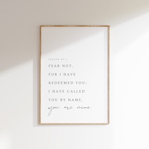 Isaiah 43:1, Fear Not For I Have Redeemed You, Bible Verse Printable Wall Art, Christian Print, Minimalistic, Scripture Print, Nursery Print