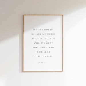 Puede incluir: Una impresión de arte de pared imprimible en blanco y negro con una cita de la Biblia, Juan 15:7. La cita dice: "Si permanecéis en mí, y mis palabras permanecen en vosotros, pedid lo que queráis, y os será dado."