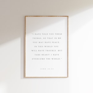 John 16:33, Take Heart I Have Overcome the World, Modern Christian Printable, Bible Verse Printable, Bible Verse Wall Art, Scripture Prints