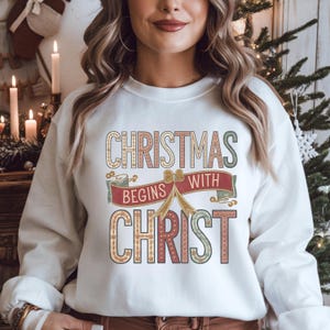 Christmas Begins with Christ Digital Download | Faith-Based Christmas Design| Christian Christmas Wall Art | Holiday T-Shirt Sweatshirt Gift