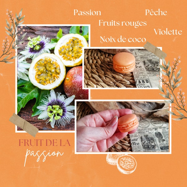 Fondants parfumes - Fruit de la passion - Cadeau fait main - Macaron - Parfum maison