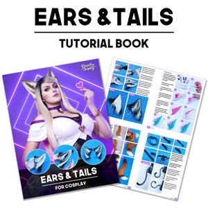 May include: A tutorial book titled "Ears & Tails for Cosplay" with a cover image of a woman wearing cosplay ears and a white top. The book includes instructions for making ears and tails for cosplay.
