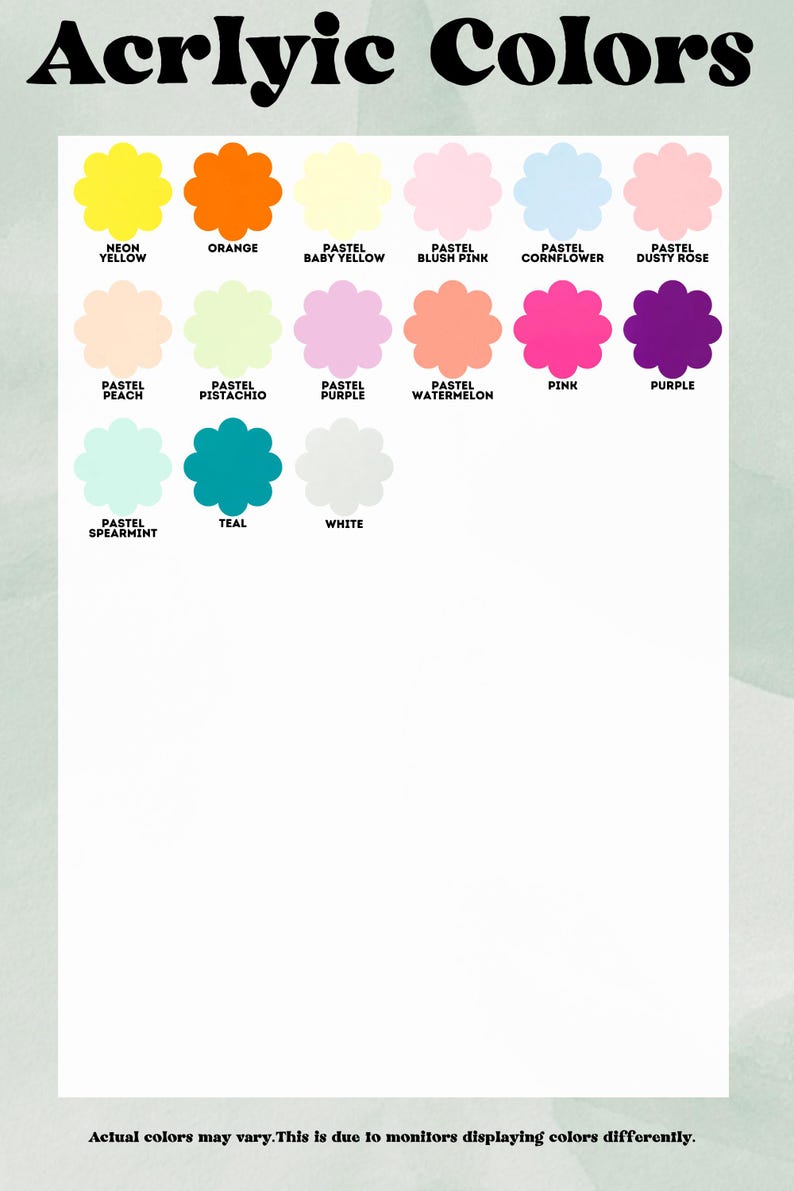 May include: A color chart titled "Acrylic Colors" displays a variety of hues, including neon yellow, orange, and various pastels like baby yellow, blush pink, and dusty rose. The text "Actual colors may vary" is at the bottom.