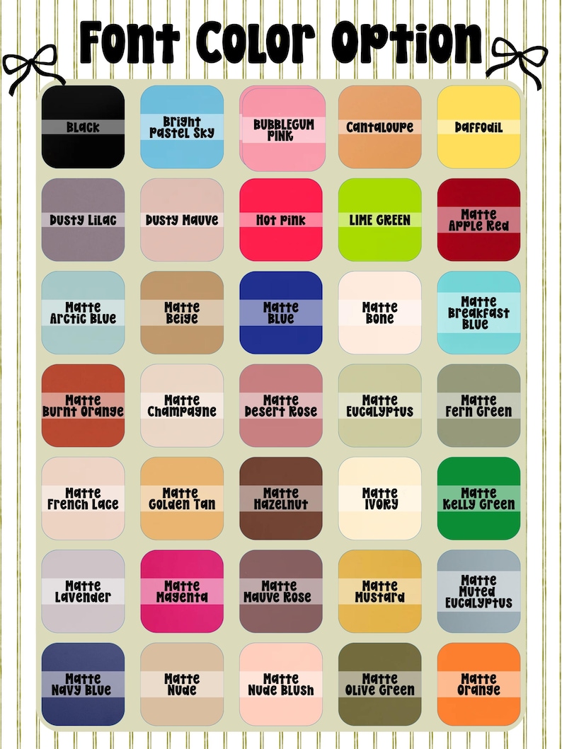 a grid of 24 different color options for a font color, including black, bright pastel blue, bubblegum pink, cantaloupe, daffodil, dusty lily, hot pink, lime green, matte red, matte apple red, matte blue, matte beige, matte brown, matte green, matte blue, matte orange, matte brown, matte tan, golden nut, hazelnut, mint, mustard, navy blue, olive green, olive red, pink, purple, and olive green.