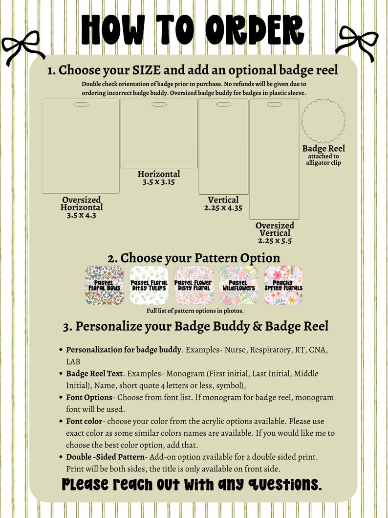 The image is a printed guide or instructions for ordering a badge reel and badge buddy. It provides step-by-step information on how to order these items, including choosing the size, pattern option, and personalizing the buddy. The guide also mentions that a double check orientation of the badge reel is necessary before purchasing, and that the title is only available on the front side of the reel.