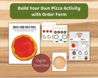 Build Your Own Pizza Kit with Order Form -- Printable Kids Activity -- Pretend Play -- Creative Activity -- Digital Download -- Educational