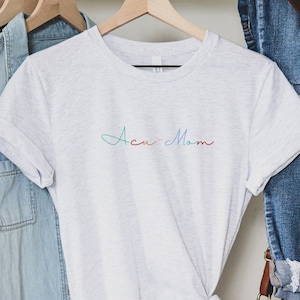 Acu Mom, Acupuncture t-shirt, Acupuncture, Acupuncturist Gift, TCM, Acu Shirt, Chinese Medicine, Holistic T-shirt, Health, Practitioner