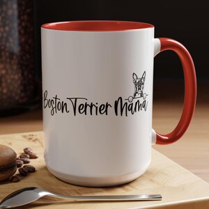 Boston Terrier Mama Two-Tone Coffee Mugs, 15oz, 8 colors, Boston Terrier Mom, Boston Terrier Mom Gift, Boston Terrier Mug, Boston Terrier