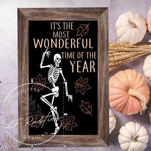 It’s the Most Wonderful Time of the Year Skeleton SVG Digital File