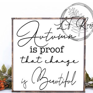 El otoño es prueba de que el cambio es hermoso Archivo digital SVG/Cricut/Silhouette Files