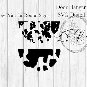 Cow Print for Door Hangers/Round Signs SVG Digital File|Cricut/Silhouette Files