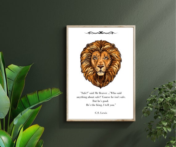 Safe Course He Isn't Safe C.S. Lewis Aslan Quote Narnia 