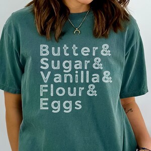 Baking Ingredients Comfort Colors T-shirt