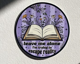 Leave Me Alone Book Lover Sticker | Kindle Sticker