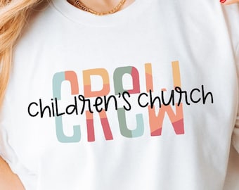 Children's Church Crew SVG - Kids Ministry SVG - Children's Church - Children's Church Shirt - Training Them Up - Best Job Ever - VBS Shirt