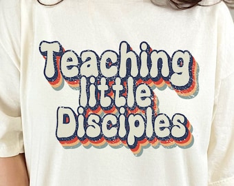 Teaching Little Disciples PNG - Children's Pastor - Training Up Children - Children's Pastor PNG - Kids Ministry - Little Disciples Shirt