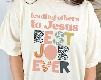 Leading Kids To Jesus is the Best Job Ever PNG - Children's Ministry Shirt - Kids Ministry SVG - Children's Pastor Shirt - Training Kids