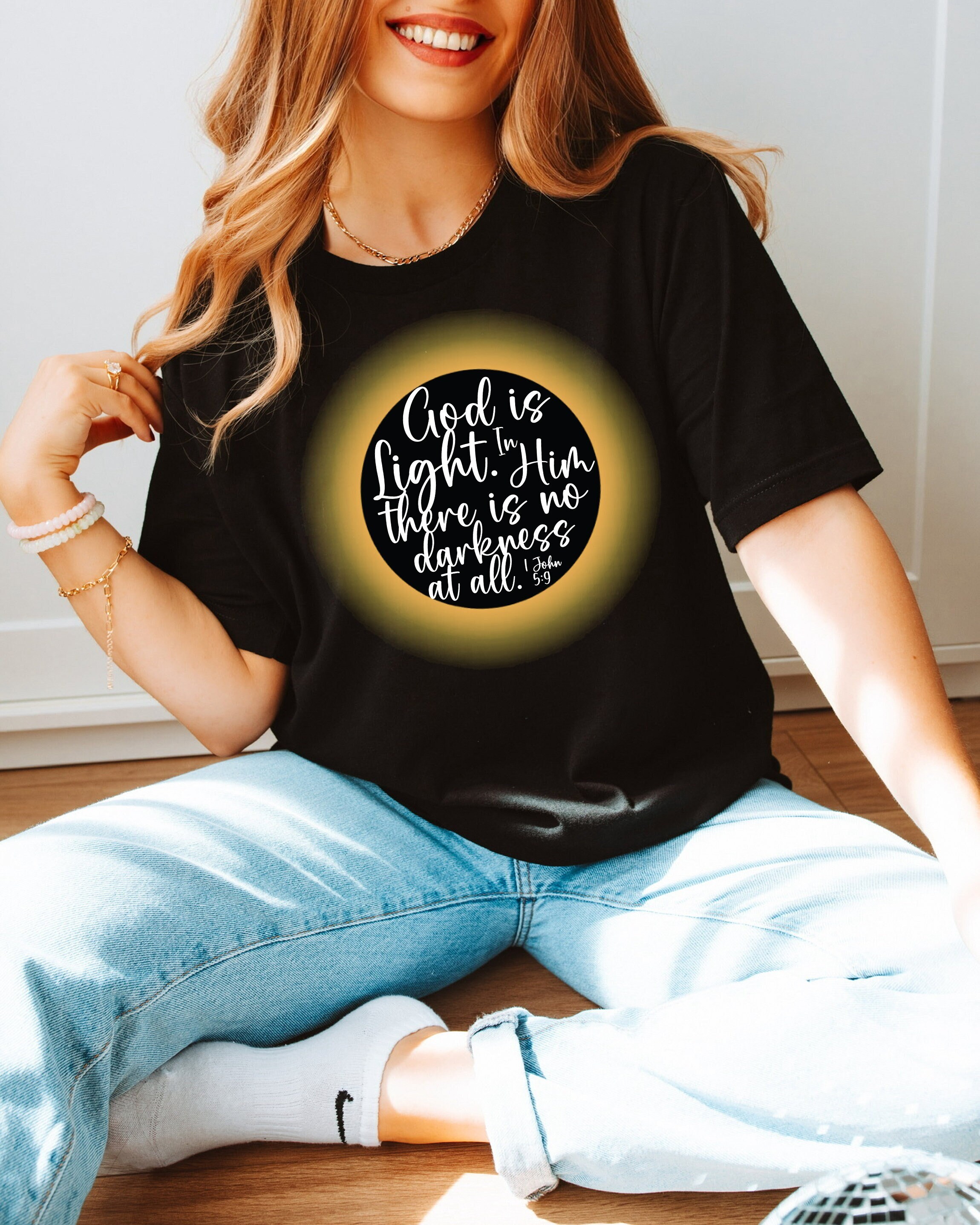 God Is Light In Him There Is No Darkness Women T shirt God Is Light In Him There Is No Darkness Women T shirt