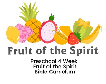 Fruto del Espíritu Currículo Bíblico Preescolar de 4 Semanas - Lección de Escuela Dominical - Ministerio - Ministerio de Niños - Lecciones Bíblicas de Educación en el Hogar