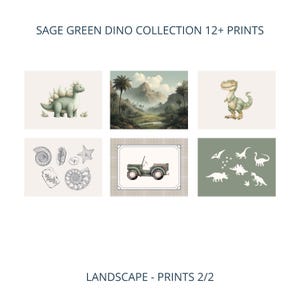 May include: A collection of six prints featuring a sage green dinosaur theme. The prints include illustrations of dinosaurs, a landscape, a jeep, and other nature-themed images. The text "SAGE GREEN DINO COLLECTION 12+ PRINTS" and "LANDSCAPE - PRINTS 2/2" are displayed.