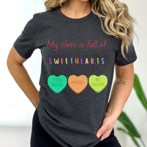 valentines day, teacher shirts, gifts for teacher, sweethearts candy, v-day, womens gifts, trendy shirts, teacher, candy,womens shirts,love