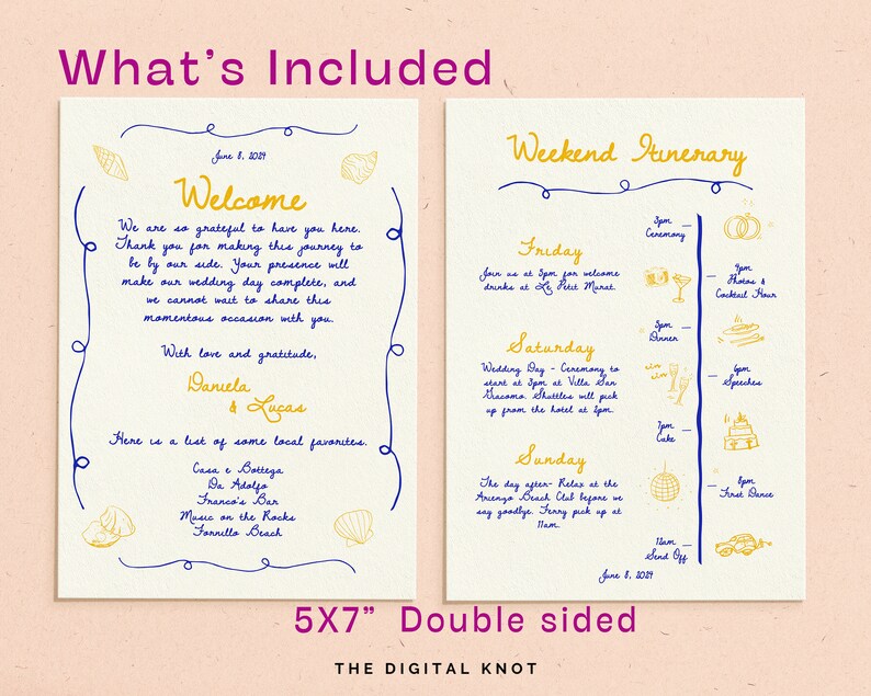 May include: Double-sided 5x7 inch wedding itinerary card with a welcome message and weekend schedule. The card features blue and gold handwritten text and illustrations on an off-white background. Includes the text "What's Included" and "Weekend Itinerary".
