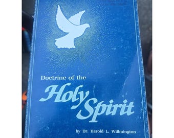 Doctorine Des Heiligen Geistes Von Dr. Harold L Willmington