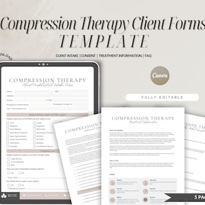 May include: A digital template for Compression Therapy Client Forms, including intake, consent, treatment information, and FAQ. The forms are displayed on a tablet and printed pages, with the text "Compression Therapy" and "Client Confidential Intake Form" visible.