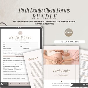 May include: A digital bundle of printable forms for birth doulas, including a welcome packet, client intake form, birth plan checklist, packing list, agreement, and package and rates invoice. The forms are fully editable and feature a minimalist design with a neutral color palette.