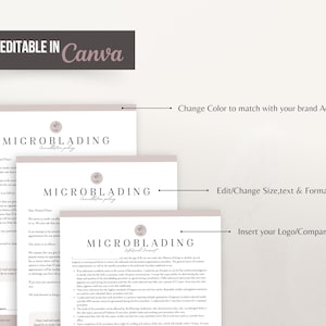 May include: Three stacked documents titled Microblading Cancellation Policy and Informed Consent with black text on white paper. A dark grey banner at the top reads 100% EDITABLE IN Canva. Arrows point to areas for logo, text, and colour customisation.
