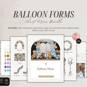 May include: A digital bundle of balloon business forms titled BALLOON FORMS Client Forms Bundle. Includes a client intake form, agreement, care information, balloon menu, color chart, and invoice. Features a Canva logo and editable templates.