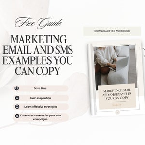 Puede incluir: Una gu&iacute;a gratuita con el t&iacute;tulo "Ejemplos de correos electr&oacute;nicos y SMS de marketing que puedes copiar" con un bot&oacute;n de descarga para un libro de trabajo gratuito. La gu&iacute;a ofrece consejos para ahorrar tiempo, obtener inspiraci&oacute;n, aprender estrategias efectivas y personalizar el contenido de tus propias campa&ntilde;as.