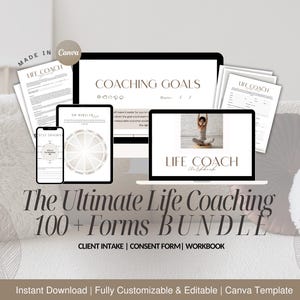May include: A digital mockup of a life coaching bundle, including a laptop, tablet, phone, and printed forms. The text reads "The Ultimate Life Coaching 100+ Forms BUNDLE" with "Client Intake | Consent Form | Workbook" below. The design is in neutral tones.