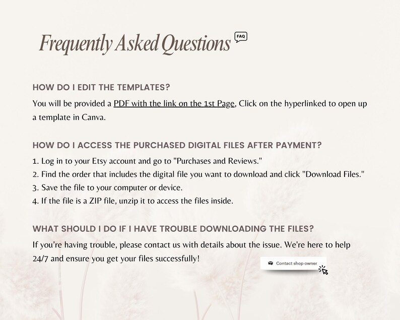 May include: An informational graphic titled Frequently Asked Questions with a small FAQ icon. It provides instructions on editing templates via Canva, accessing purchased digital files from Etsy accounts, and contacting the shop owner for help.