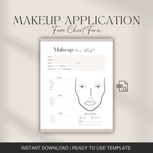 May include: A printable makeup face chart form with a line drawing of a face, including sections for face, eyes, and lips. The form includes fields for name, address, phone, email, allergies, and skin tone. The form also includes a section for type of look, with options for day and night.