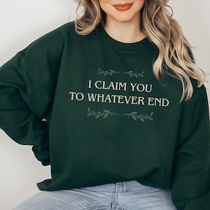 To Whatever End Throne of Glass Merch Sweatshirt for Reader Gift for Book Lover, Gift for Bookworm, Fantasy Romance Crewneck, TOG and ACOTAR