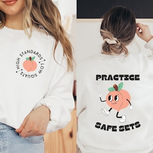 Practice Safe Sets Funny Workout Fitness Sweatshirt, Women Pump Cover for Leg Day, Peachy Fitness Shirt, Gift for Personal Trainer