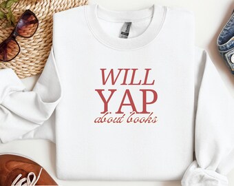 Bookworm Retro Sweatshirt Will Yap About Books - Introvert Gift, Literary Apparel, Book Lover Jumper, Vintage Style Pullover, Reading