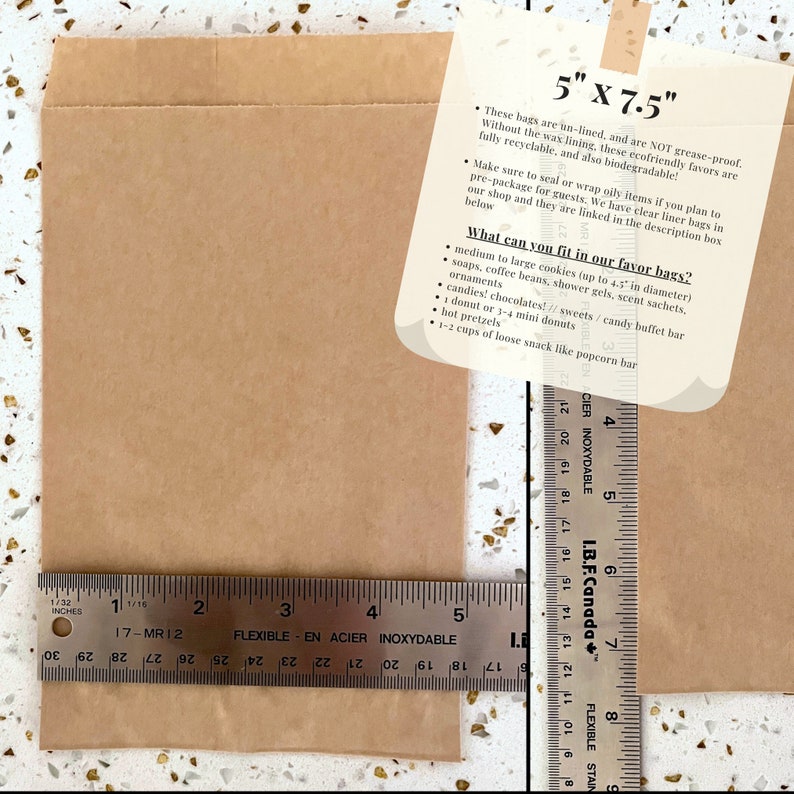 May include: A brown paper bag measuring 5 inches by 7.5 inches. The bag is unlined and biodegradable. The text on the bag reads "These bags are un-lined, and are NOT grease-proof. Without the wax lining, these ecofriendly favors are fully recyclable, and also biodegradable!" and "What can you fit in our favor bags?" followed by a list of items that can fit in the bag.